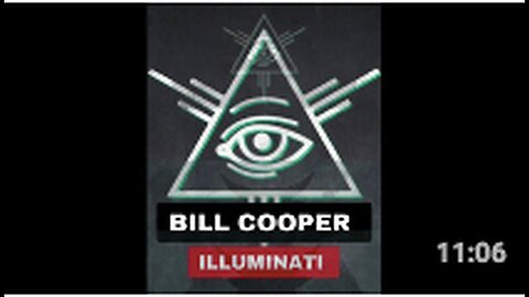 "Bill Cooper: Understanding the Illuminati and Their Objectives"