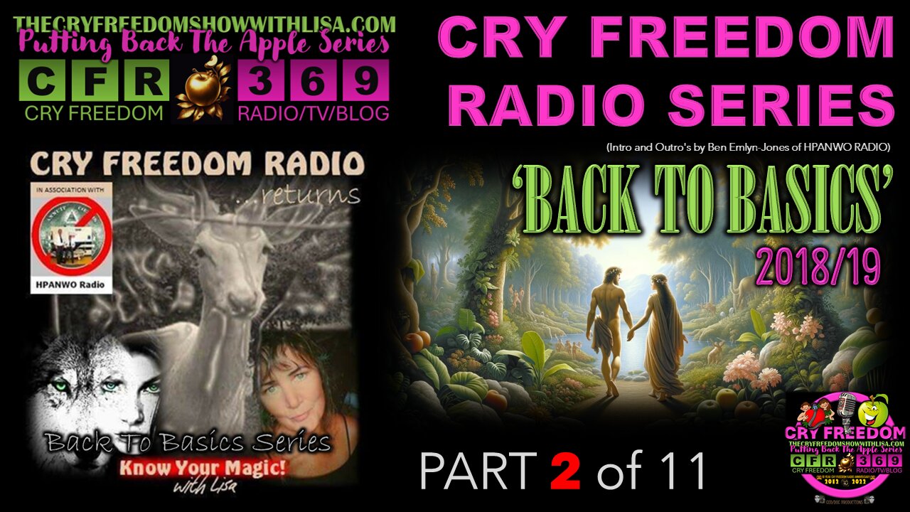 CRY FREEDOM BACK TO BASICS RADIO SERIES: Part 2π³πΏπ³