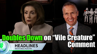 Nancy Pelosi Doubles Down on Trump “Vile Creature” Comment in CNN Interview
