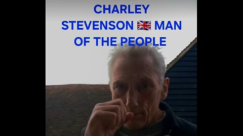 Charley Stevenson has a Message for Globalist STARMER _ WE DON'T BOW
