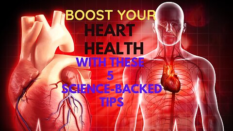 "Boost Your Heart Health with These 5 Science-Backed Tips | TheHealthLab"