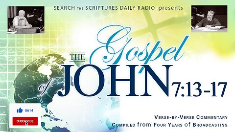 John 7:13-17 - A Verse by Verse Study with Dave Hunt and T. A. McMahon