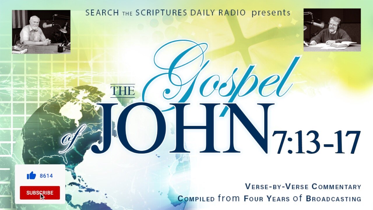 John 7:13-17 - A Verse by Verse Study with Dave Hunt and T. A. McMahon