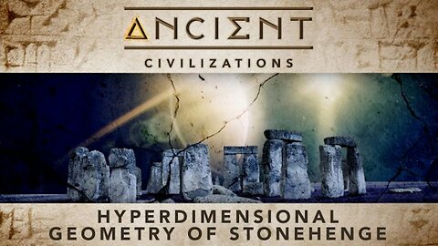 Ancient Civilizations S02E06 Hyperdimensional Geometry Of Stonehenge