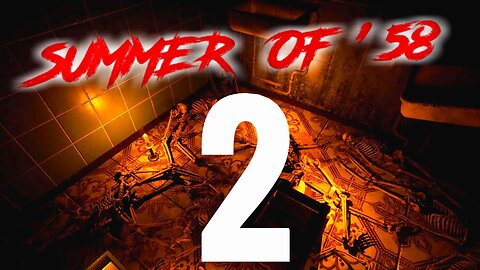 SUMMER of '58 - И тут я онемел - No Commentary - Part 2 Finale