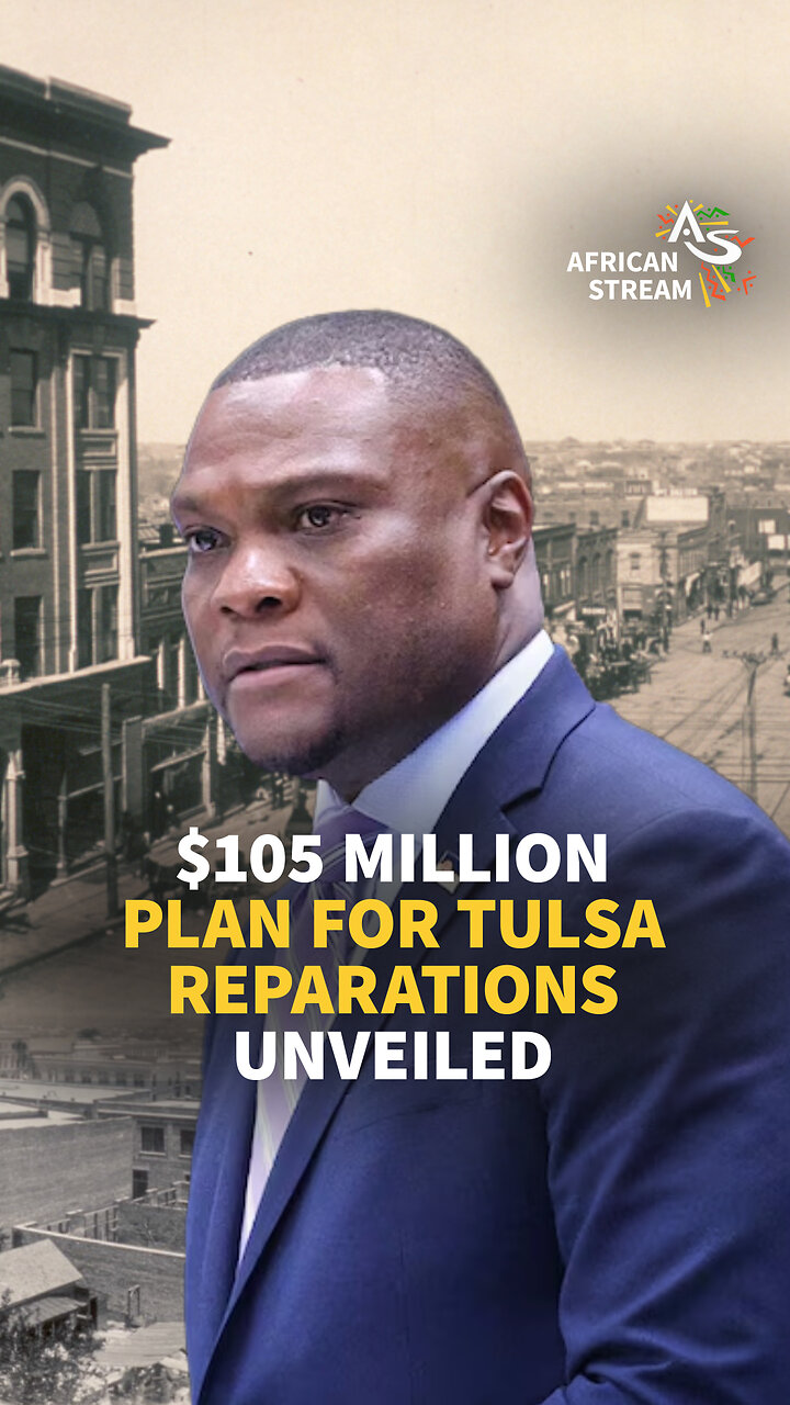 $105 MILLION PLAN FOR TULSA REPARATIONS UNVEILED