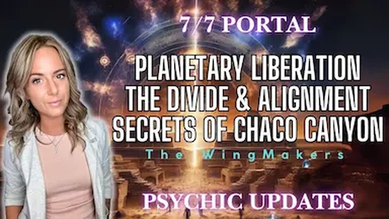 FREEDOM! 🎆 Timeline Updates, Time Travelers leave Time Capsules For Humanity, Chaco Canyon
