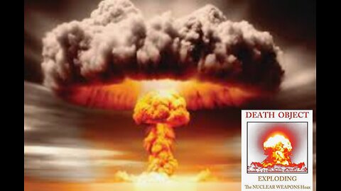 ATOM BOMB - NUCLEAR WEAPONS - HOAX FEAR CONTROL
