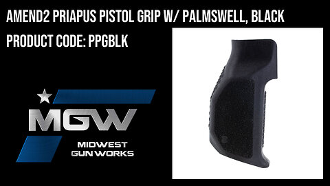 Amend2 Priapus Pistol Grip w/ Palmswell, Black - PPGBLK