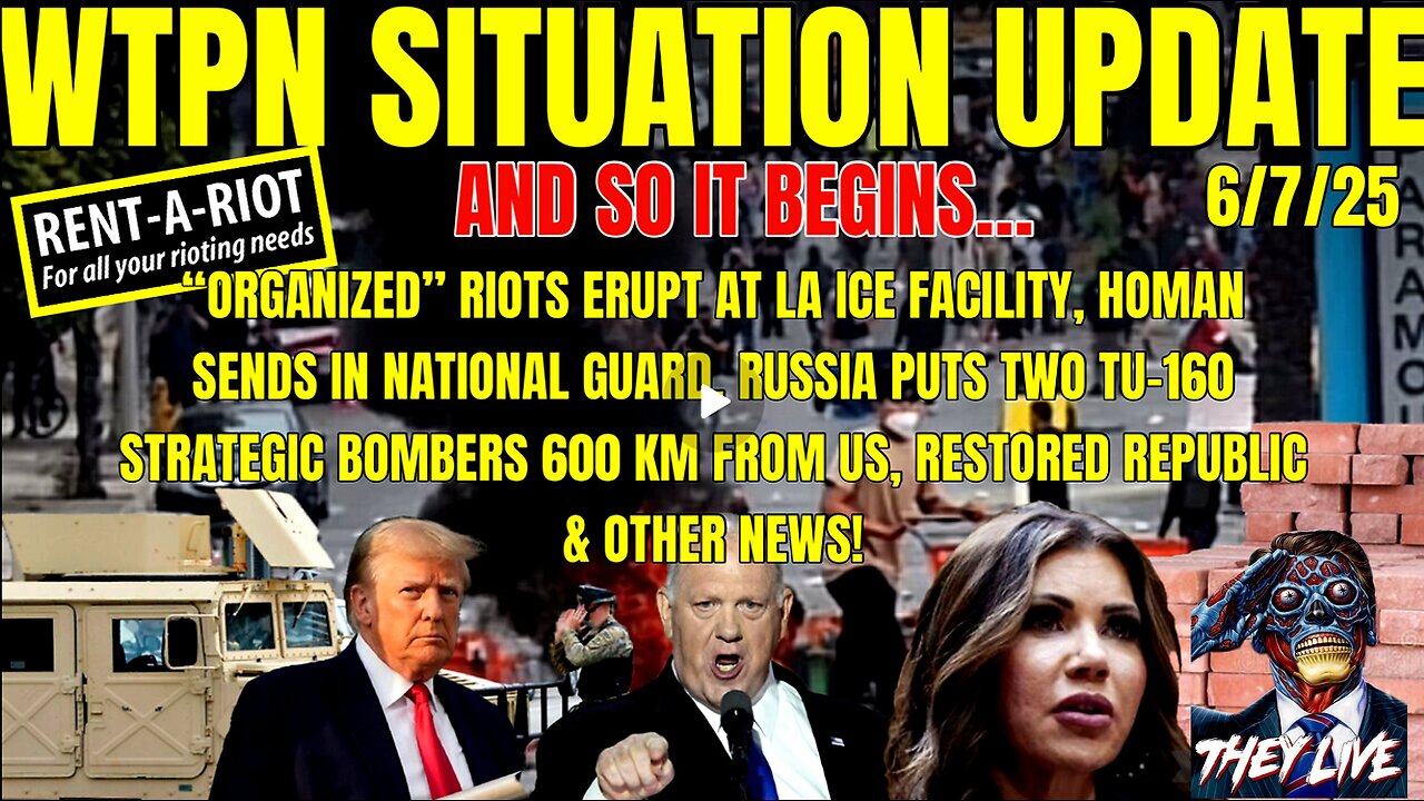 WTPN SITUATION UPDATE FEATURING RESTORED REPUBLIC…6/7/25