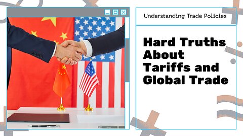 Tariffs, trade, and hard truth