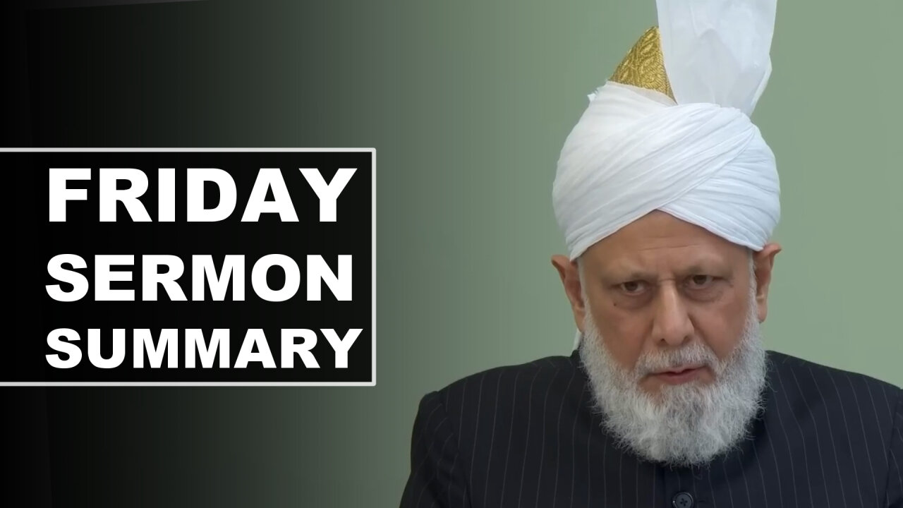 Friday Sermon Summary | 6 June 2025