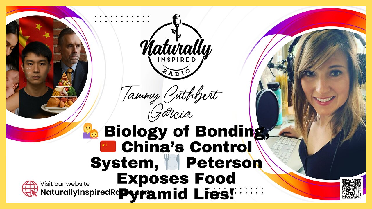 👩‍👧 Biology of Bonding, 🇨🇳 China’s Control System, 🍽️ Peterson Exposes Food Pyramid Lies!