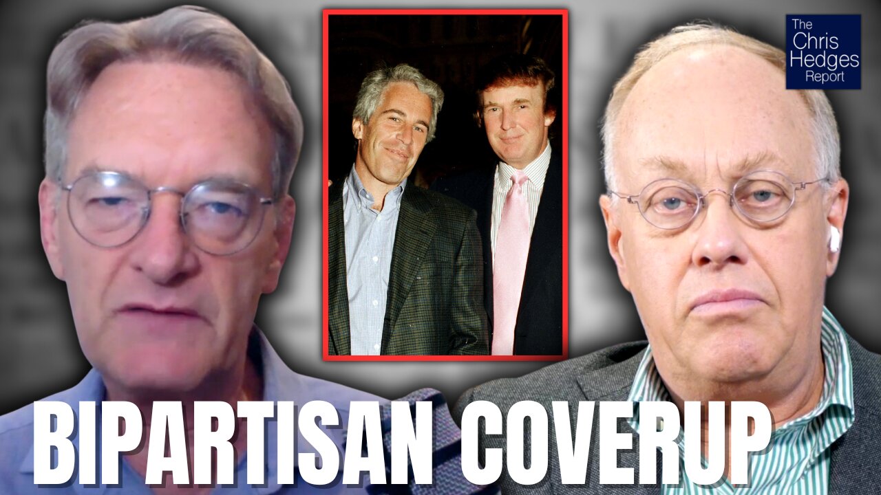 Epstein, Donald Trump and Sexual Blackmail Networks (w/ Nick Bryant) | The Chris Hedges Report