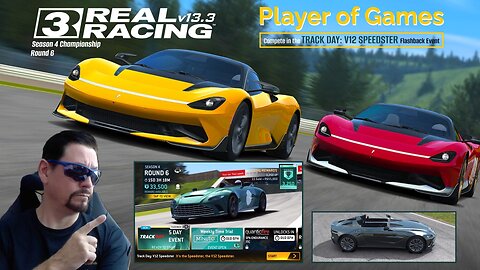 Player of Games: Real Racing 3 Update 13.3: Compete in the TRACK DAY: V12 SPEEDSTER Flashback Event