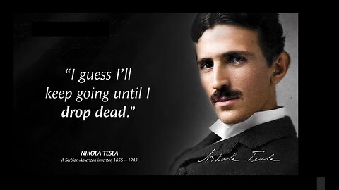 Nikola Tesla Serbian-American inventor Quotes!(1856–1943)