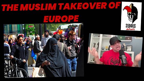 The Muslim Takeover of Europe
