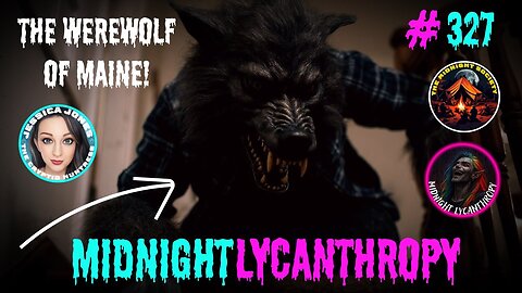 Turner, Maine Dogman Or Werewolf? FT The Cryptid Huntress