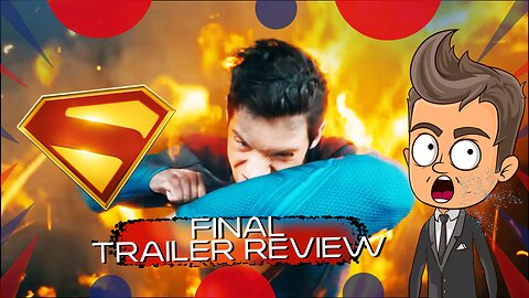Superman - Final Trailer Review - Animated Recap