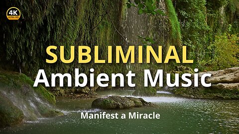 Subliminal Waterfall Meditation for Miracles ✨ | Nature & Ambient Sounds