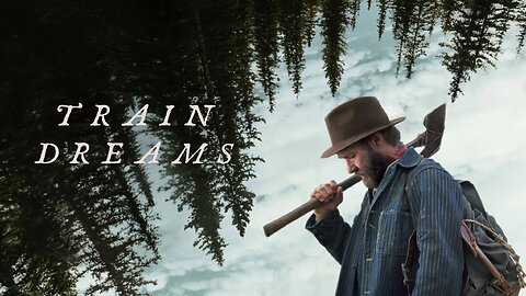 Train Dreams (2025) | Official Trailer | Yanflix