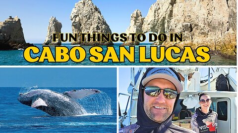 10 Fun Things to Do in Cabo San Lucas (Perfect for First-Timers & Cruise Visitors!)