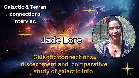 Jade Lore: Galactic connections, discernment and comparative study of galactic info