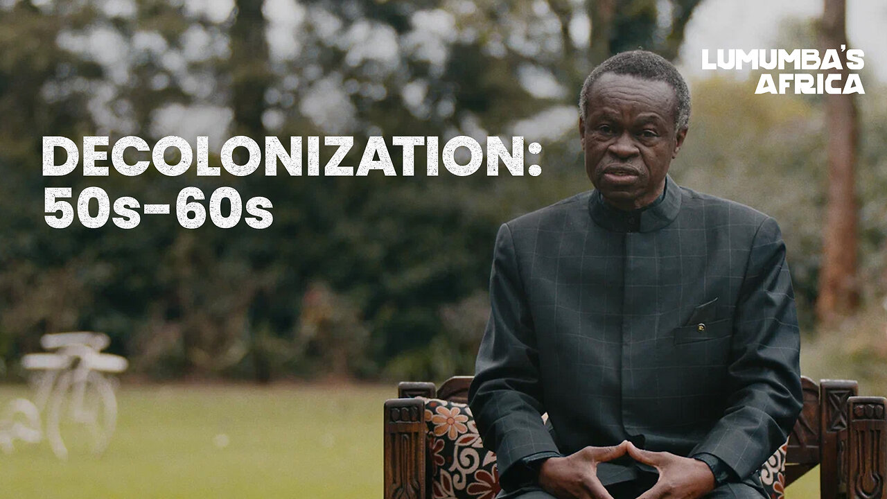 Lumumba’s Africa | Decolonization: 50-60s