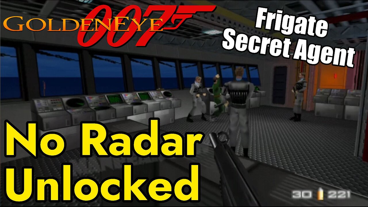 Frigate Secret Agent No Radar Cheat Unlocked Goldeneye 007