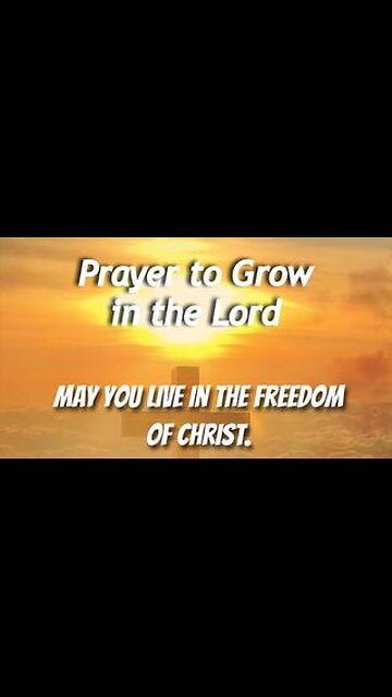 Prayer to Grow in the Lord
