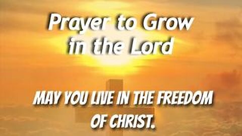 Prayer to Grow in the Lord