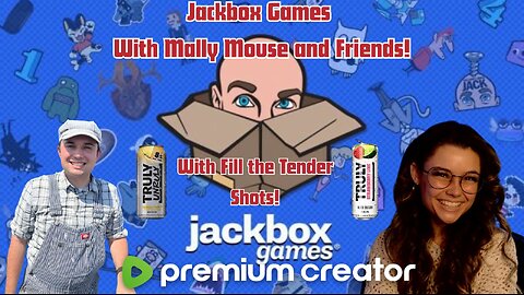 Jackbox Games with Mally Mouse and Friends! With Fill the Tender Shots! 🍸🍸🍸