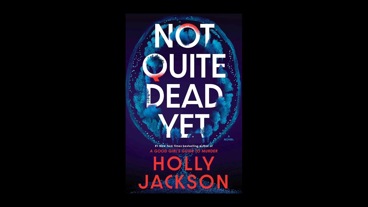 Review of Not Quite Dead Yet by Holly Jackson
