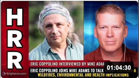 Eric Coppolino joins Mike Adams to talk about California Wildfires, Environmental and Health Implications