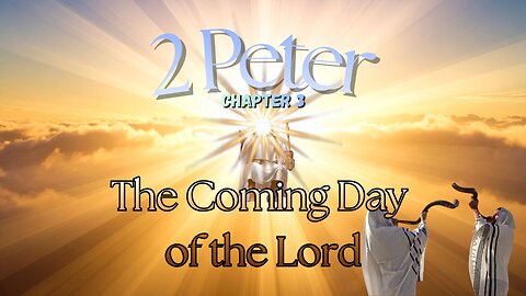 2 Peter Chapter 3 (Living Like a Last Days Christian)