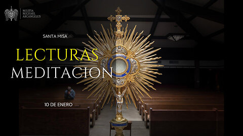 10 DE ENERO DENTRO DE LA OCTAVA DE EPIFANIA