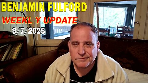 Benjamin Fulford Update Today September 7, 2025 - Benjamin Fulford Full Report 