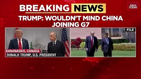 Wouldn_t_Mind_China_Joining_G7__Donald_Trump_At_G7_Summit___India_Today