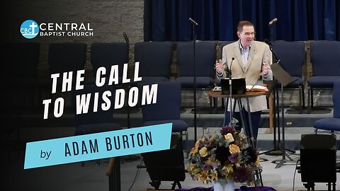 The Call to Wisdom | Adam Burton