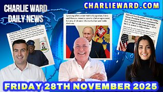 CHARLIE WARD DAILY NEWS WITH CHARLIE WARD & PAUL BROOKER FRIDAY 28TH NOVEMBER 2025