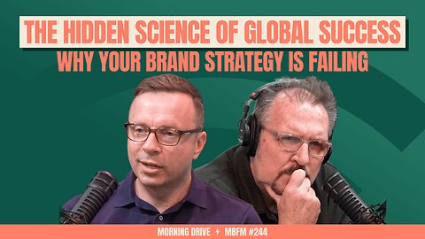 Morning Drive | The Science of Global Success: Why Your Brand Strategy is Failing | Mira Business FM