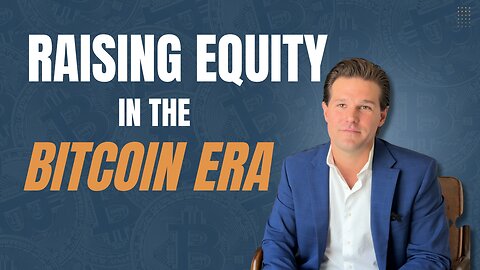 Raising Equity in the Bitcoin Era