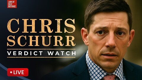 LIVE! Chris Schurr Murder Trial; VERDICT WATCH!