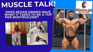 Muscle Talk! Does Regan Grimes Have What it takes to be a Top Tier Bodybuilder?