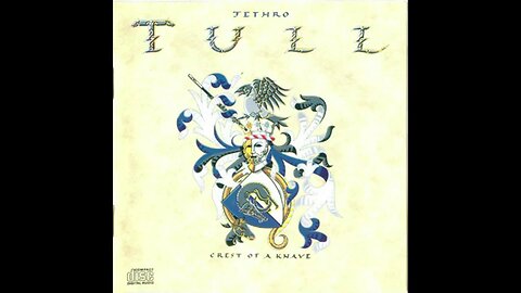 Jethro Tull - Crest of a Knave (1987) [Full Album] 2005 Remaster + bonus track