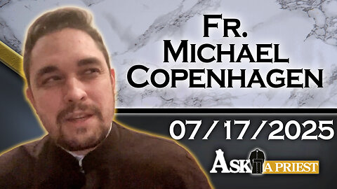 AAP with Fr. Michael Copenhagen - 7/17/25 - Original Sin 101