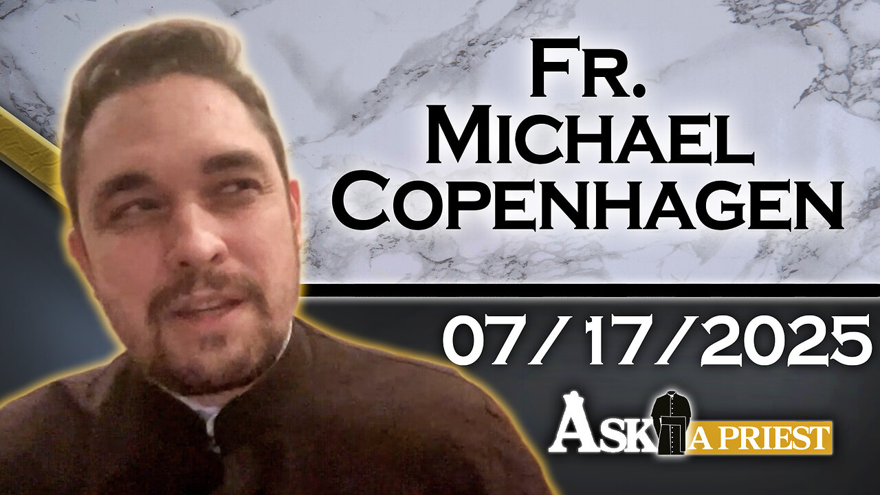 AAP with Fr. Michael Copenhagen - 7/17/25 - Original Sin 101