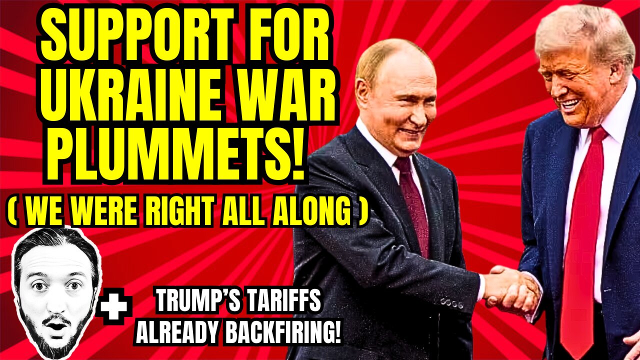 LIVE: Support For Ukraine War PLUMMETS! (We Were Right All Along)