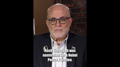 When Mark Levin Nominated Rush Limbaugh for the Nobel Peace Prize