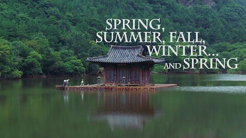 Spring, Summer, Fall, Winter... and Spring